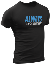 Load image into Gallery viewer, Always Look Left Investors Underground T-Shirt