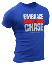 Load image into Gallery viewer, Embrace The Chase T-Shirt
