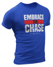 Load image into Gallery viewer, Embrace The Chase T-Shirt